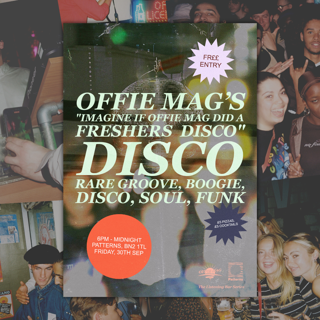 Student or not, you're all welcome to the Offie Mag "Imagine If Offie Mag Did A Freshers' Disco" Disco